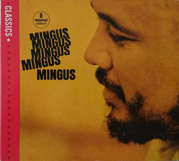 Charles Mingus – Mingus Mingus Mingus Mingus Mingus (2006, Digipak 