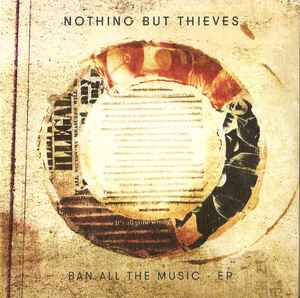 Nothing But Thieves - Ban All The Music EP album cover