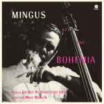 Cover of Mingus At The Bohemia, 2017, Vinyl