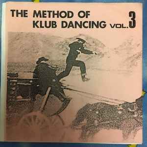 Method Of Klub Dancing Vol. 3 (Vinyl) - Discogs