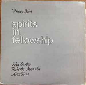Spirits In Fellowship - Vinny Golia