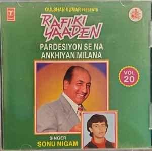 Sonu Nigam – Rafi Ki Yaaden Vol. 20 (1995, CD) - Discogs