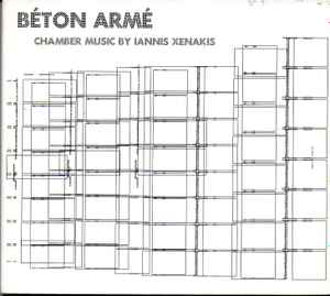 Iannis Xenakis - Béton Armé - Chamber Music By Iannis Xenakis album cover