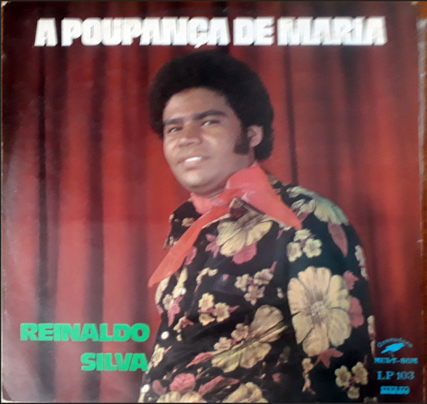 ladda ner album Reinaldo Silva - A Poupança De Maria