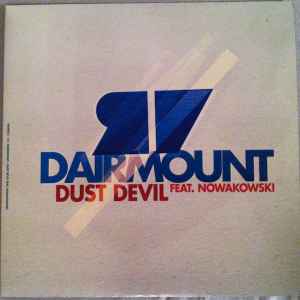 Dairmount* Feat. Nowakowski* - Dust Devil