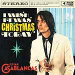 Cover of I Wish It Was Christmas Today, 2009-12-21, File