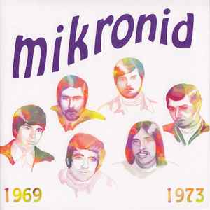 Mikronid - 1969/1973 album cover