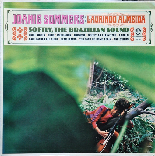Joanie Sommers With Laurindo Almeida – Softly, The Brazilian Sound 