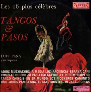 Luis Peña Et Son Orchestre - Les 16 Plus Célèbres Pasos & Tangos album cover