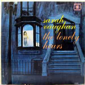 Sarah Vaughan – The Lonely Hours (1963, Vinyl) - Discogs