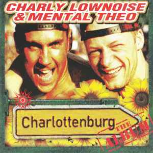 Charlottenburg - Charly Lownoise & Mental Theo