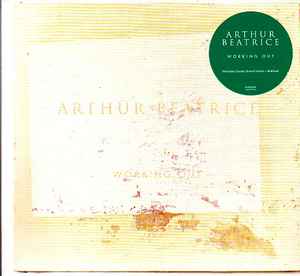 Arthur Beatrice Working Out 2014 CD Discogs