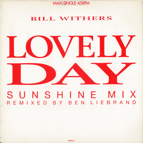 Bill Withers – Lovely Day (Sunshine Mix) (1988, Vinyl) - Discogs