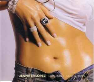 Jennifer Lopez - Love Don't Cost A Thing album cover