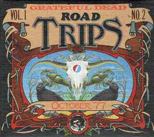 The Grateful Dead - Road Trips Vol. 1 No. 2: October '77