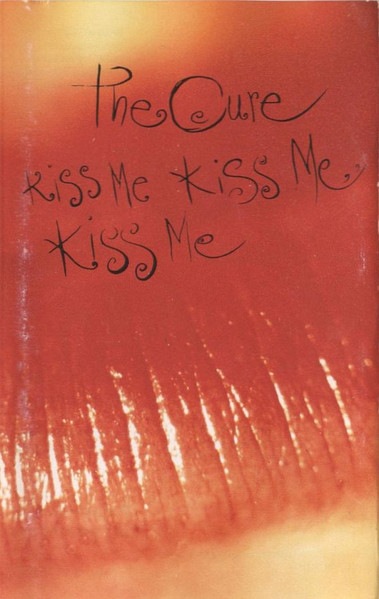 The Cure – Kiss Me Kiss Me Kiss Me (1987, POL 581, Cassette 