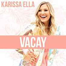 Karissa Ella - Vacay album cover