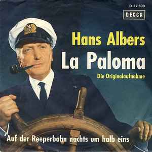 Hans Albers - La Paloma / Auf Der Reeperbahn Nachts Um Halb Eins