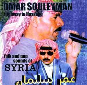 Omar Souleyman - Highway To Hassake album cover