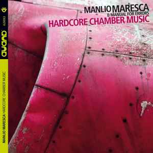 Manlio Maresca - Hardcore Chamber Music album cover