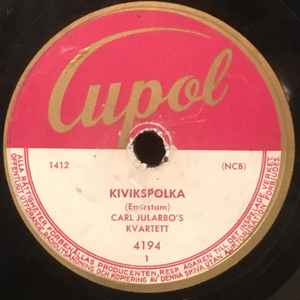 Carl Jularbos Kvartett - Kivikspolka / Polkan Går album cover