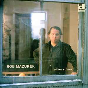 Rob Mazurek - Silver Spines album cover