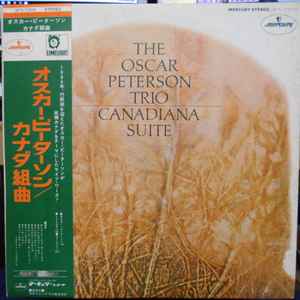 The Oscar Peterson Trio – Canadiana Suite (Vinyl) - Discogs