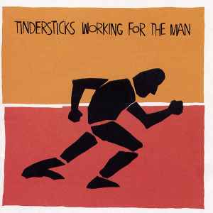 Working For The Man - Tindersticks