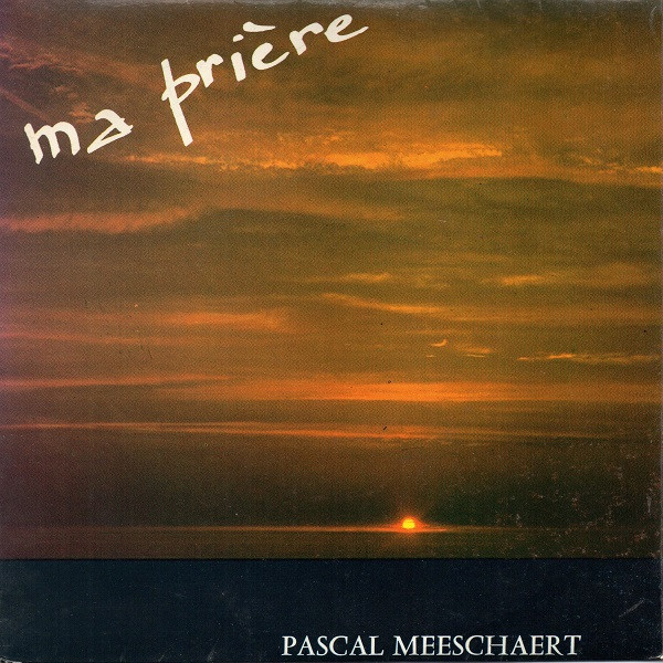 Album herunterladen Pascal Meeschaert - Ma Prière