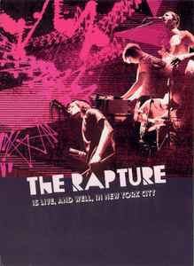 The Rapture - Is Live, And Well, In New York City album cover