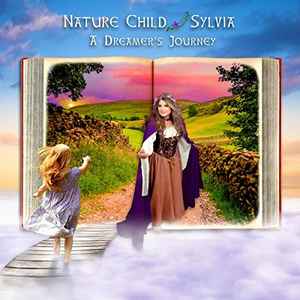 Sylvia (7) - Nature Child: A Dreamer's Journey album cover