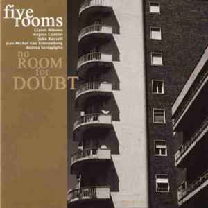 No Room For Doubt - Five Rooms