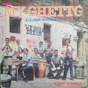 Kent Gomez And His Orchestra - My Ghetto