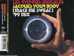 Cover of Jacques Your Body (Make Me Sweat) 99 Mix, 2000-01-24, CD