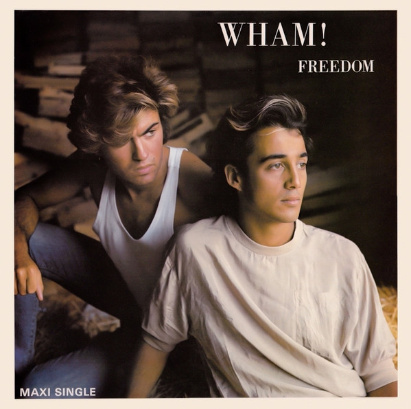 Wham! – Freedom (1984, Vinyl) - Discogs