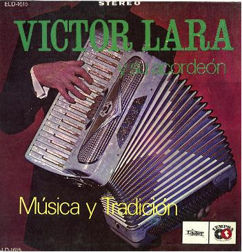 Víctor Lara Y Su Acordeón – Música Y Tradición (1967, Vinyl) - Discogs