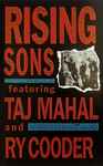 Cover of Rising Sons Featuring Taj Mahal And Ry Cooder, 1992, Cassette