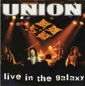 Union (7) - Live In The Galaxy
