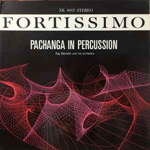 Ray Barretto And His Orchestra, Ray Barretto Charanga Orchestra – Pachanga  In Percussion (1961, Red, Plays Inside Out, Gatefold Cover, Vinyl) - Discogs