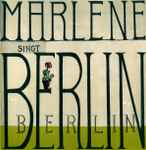 Cover of Marlene Dietrich Singt Berlin Berlin, 2006-04-04, CD