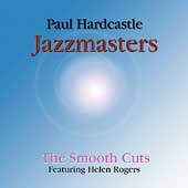 Album herunterladen Paul Hardcastle Featuring Helen Rogers - Jazzmasters The Smooth Cuts