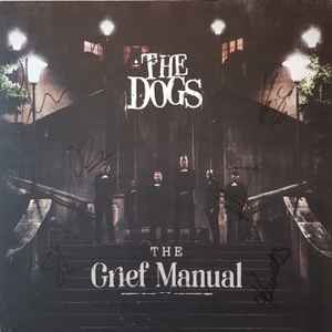 The Dogs (12) - The Grief Manual