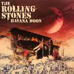 The Rolling Stones - Havana Moon | Releases | Discogs