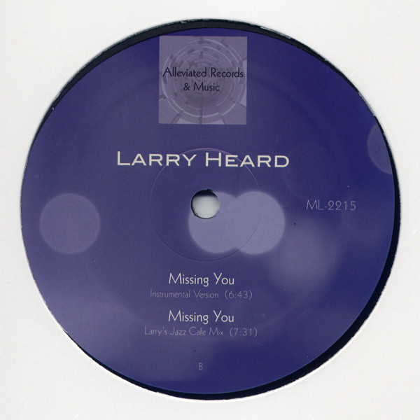 Larry Heard - Missing You | Alleviated Records (ML-2215) - 2