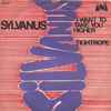 Sylvanus - I Want To Take You Higher / Tight Rope