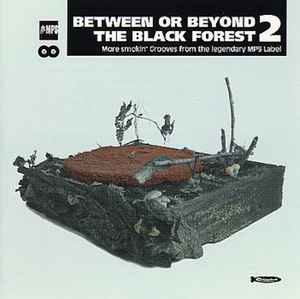 Various - Between Or Beyond The Black Forest 2