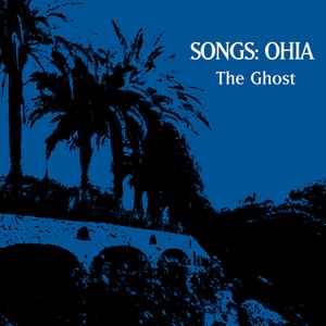 Songs: Ohia - The Ghost album cover