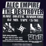 télécharger l'album Alec Empire The Destroyer - Rare Digital Hardcore DJ Mix Tape 398