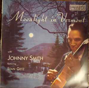 Johnny Smith Quintet – Moonlight In Vermont (1958, Vinyl) - Discogs