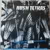 Bush Tetras - Things That Go Boom In The Night